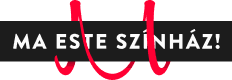 Ma este Színház!